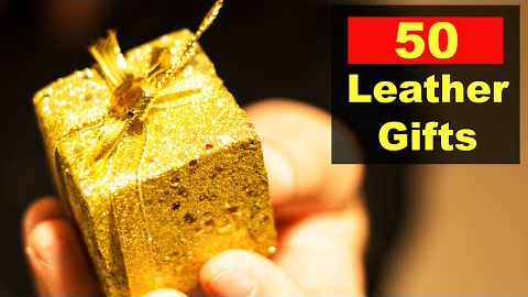 50 Leather Gift Ideas | DIY & Handmade Leather Gifts | Birthday Gifts Made of Leather for Men, Women