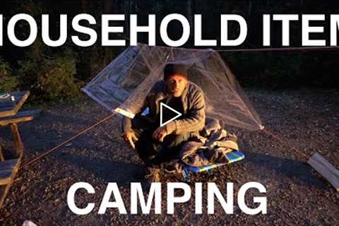 Camping With Household Items - No Gear