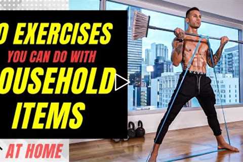 30 Exercises You Can Do At Home With Household Items