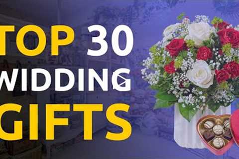 TOP 30 BEST WEDDING GIFT IDEAS | wedding gifts | What to give for wedding gift?