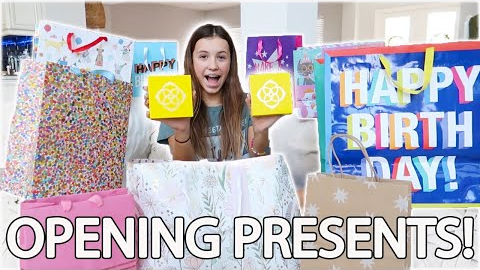 OPENING PRESENTS!  She's FINALLY a TEENAGER!