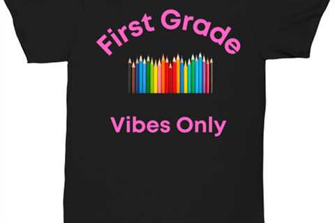 First Grade Vibes Only Novelty unisextee, in color black