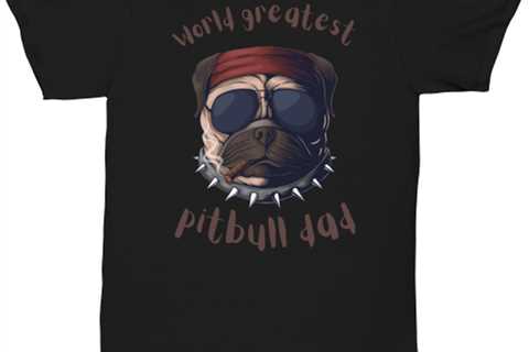 World greatest pitbull dad Novelty unisextee, in color black