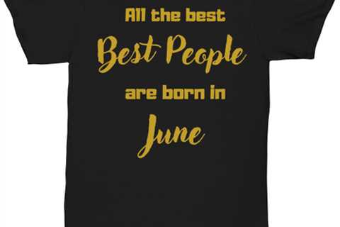 All the best people are born in  JUNE black Unisex Tee, Funny birthday candle
