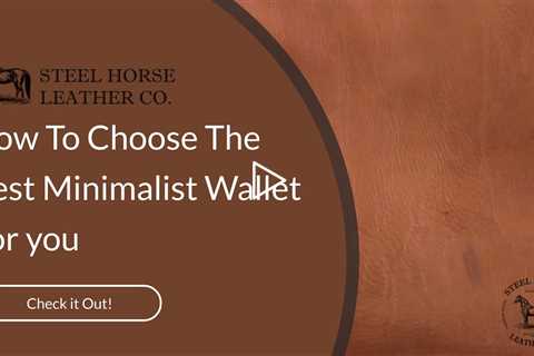 How To Choose The Best Minimalist Wallet For you