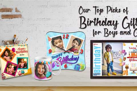 Birthday Gifts: Make Their Day Special with Unique & Personalised Presents