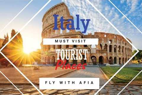 Italy Travel Video; Places to Visit in Italy; Do not miss to Visit Italy-Latest 2023