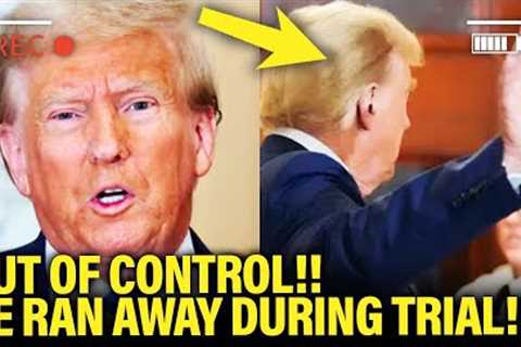 CRY BABY Trump STORMS OUT of Court, RUNS AWAY after BAD NEWS