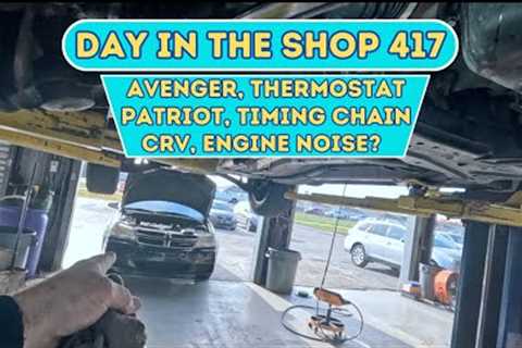 Avenger Coolant housing, Patriot Timing chain, Honda CRV Engine? DAY in the SHOP 417 #auto #repair