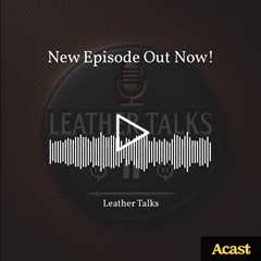 Welcome to Leather Talks by Steel Horse Leather. In this episode, we're diving into the essential w